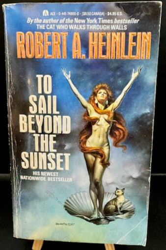To Sail Beyond the Sunset (1988) 1st Printing Paperback by Robert A. Heinlein