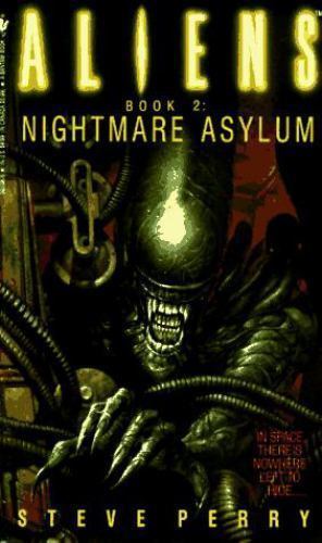 Nightmare Asylum (Aliens #2) - Perry, Steve (1993, 8th Printing)
