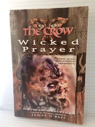 The Crow: Wicked Prayer - Partridge, Norman (1st Printing, 2000)