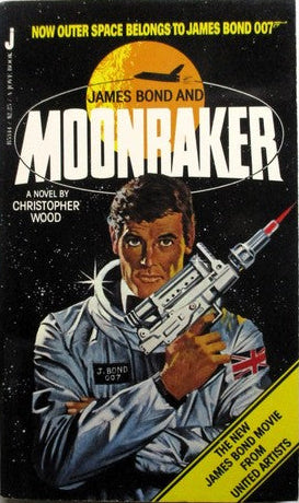 James Bond and Moonraker - Wood, Christopher (1979, 1st Printing)