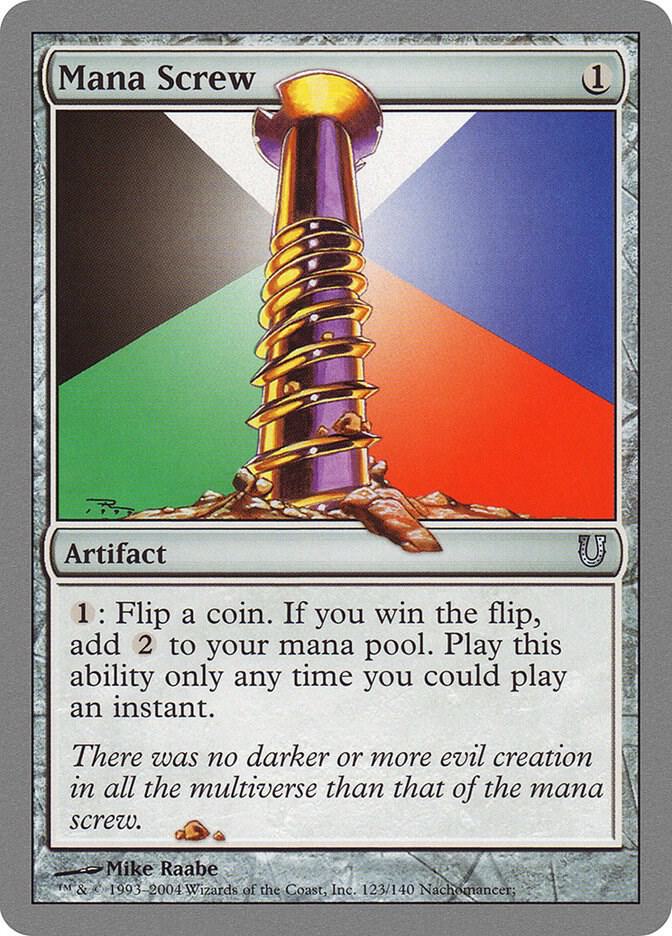 Mana Screw #123 Unhinged
