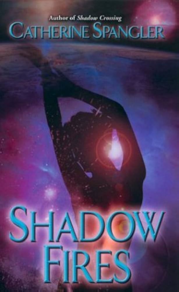 Shadow Fires - Spangler, Catherine (2004) (Signed Copy)