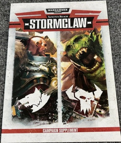 Warhammer 40K Sanctus Reach: Stormclaw Campaign Supplement
