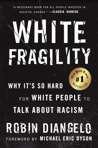 White Fragility - Diangelo, Robin (20th Printing, 2018)