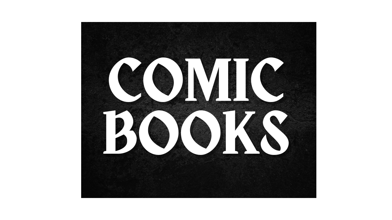 Comic Books