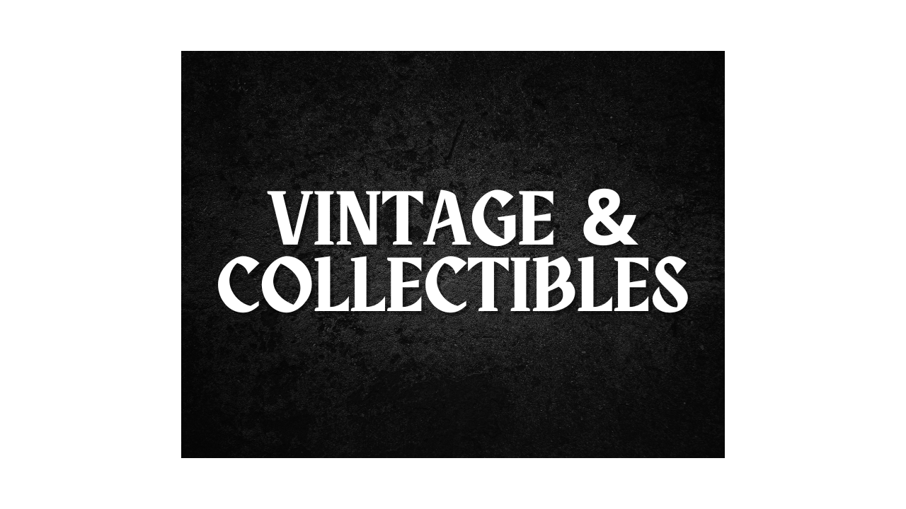 Vintage and Collectibles