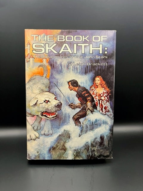 The Book of Skaith: The Adventures of Eric John Stark by Leigh Brackett