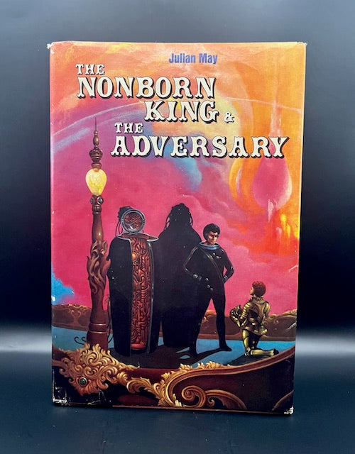 The Nonborn King & The Adversary by Julian May