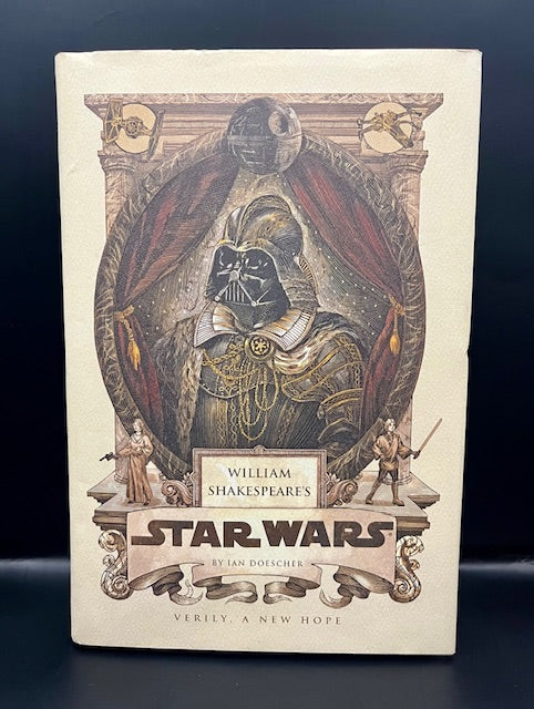 William Shakespeare's Star Wars: Verily, a New Hope (Book #4) (2013) - Doescher