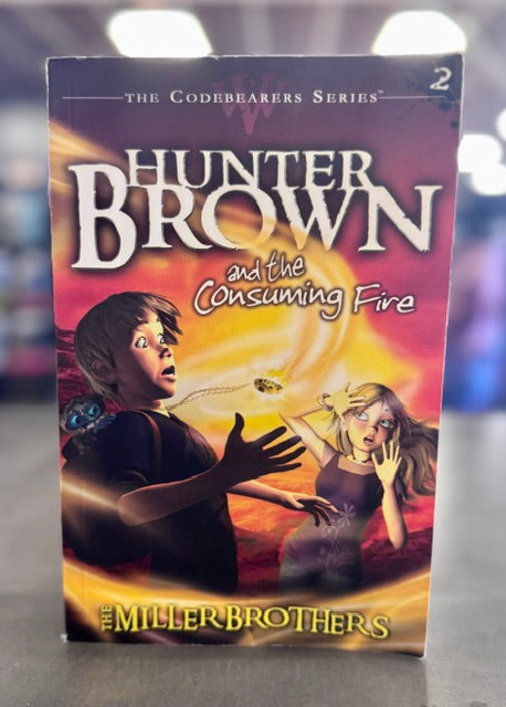 Hunter Brown and the Consuming Fire -The Miller Brothers (2009)