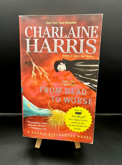 From Dead to Worse: A Sookie Stackhouse Novel #8 (2009) -Harris