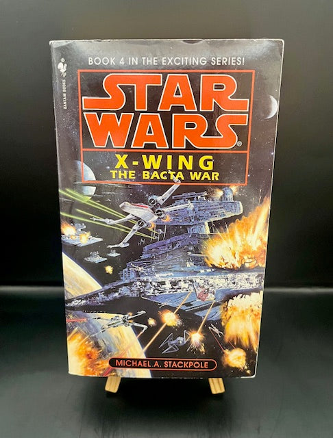 Star Wars Bacta War (X-Wing #4) (1997) - Stackpole – The Curious Crow ...