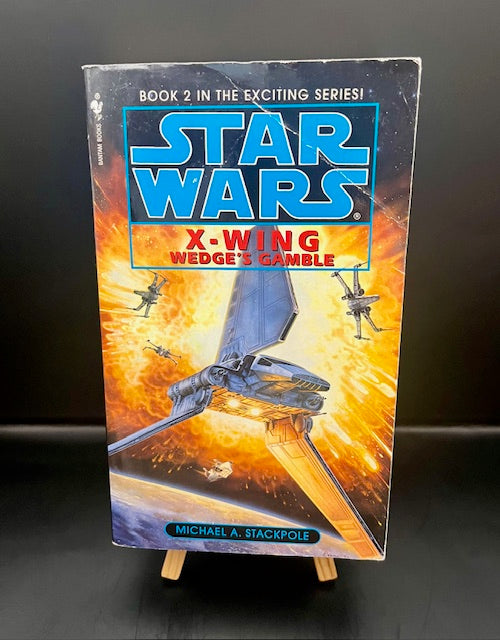 Star Wars X-Wing Wedge's Gamble (1996) -Stackpole