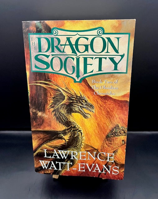 The Dragon Society (Obsidian Chronicles #2)(2003) -Watt-Evans