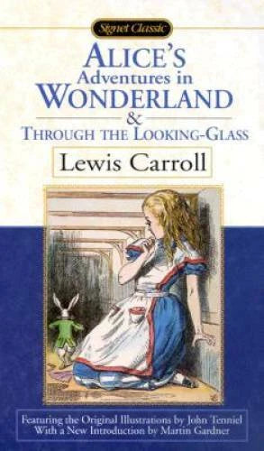 Alice's Adventures in Wonderland & Through the Looking-Glass - Carrol, Lewis (4th Printing, 2000)