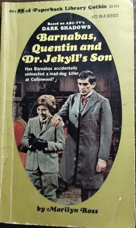 Barnabas, Quentin and Dr. Jekyll's Son (Dark Shadows #27) - Ross, Marilyn (1971, 1st Printing)