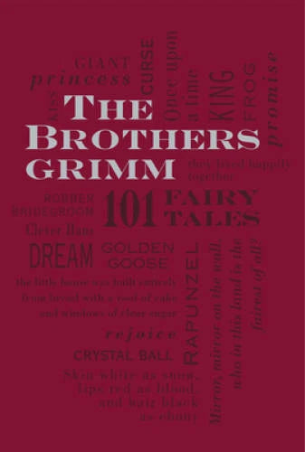 101 Fairy Tales - The Brothers Grimm (20th Printing, 2012)