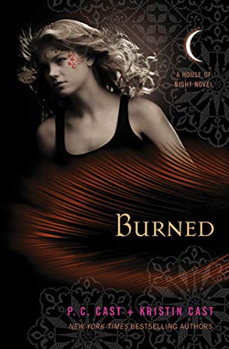Burned (House of Night #7) - Cast, P.C. & K. (2010) 1st Printing