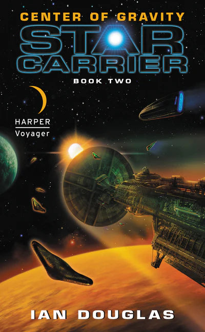 Center of Gravity (Star Carrier #2) - Douglas, Ian (2011, 1st Printing)