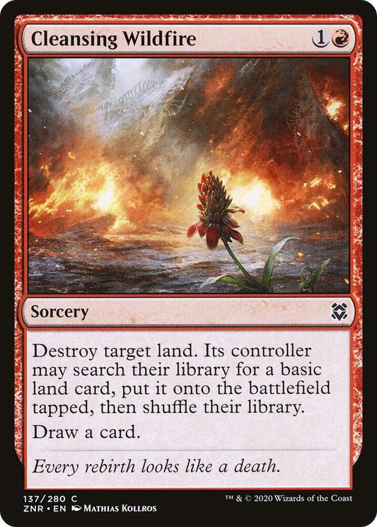 Cleansing Wildfire #137 Zendikar Rising