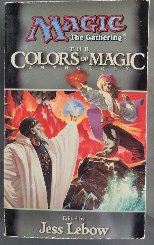 Magic the Gathering Colors of Magic Anthology - Lebow, Jess (1999) 1st Printing