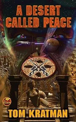 A Desert Called Peace - Kratman, Tom (2009) 1st Printing