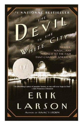 The Devil in the White City - Larson, E. (2003) 48th Printing