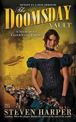 The Doomsday Vault (Clockwork Empire #1) - Harper, Steven (3rd Printing, 2011)