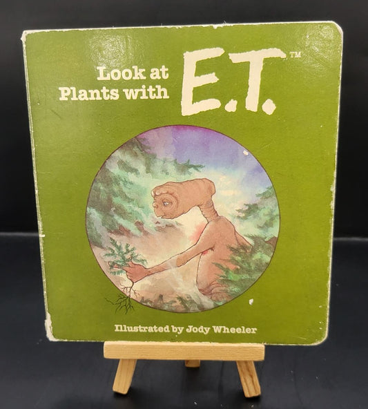Look at Plants with E.T. - Wheeler, Jody (1982)