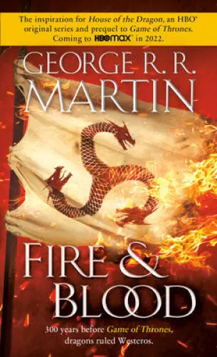 Fire & Blood (Lands of Ice & Fire) - Martin, George R.R. (2021) 1st Printing