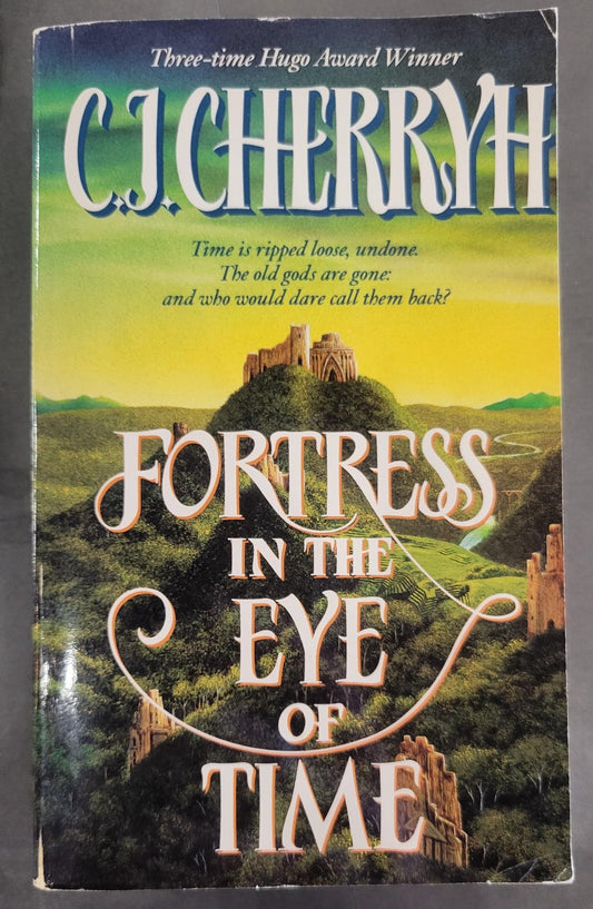 Fortress in the Eye of Time (Fortress #1) - Cherryh, C.J. (2001) 10th Printing