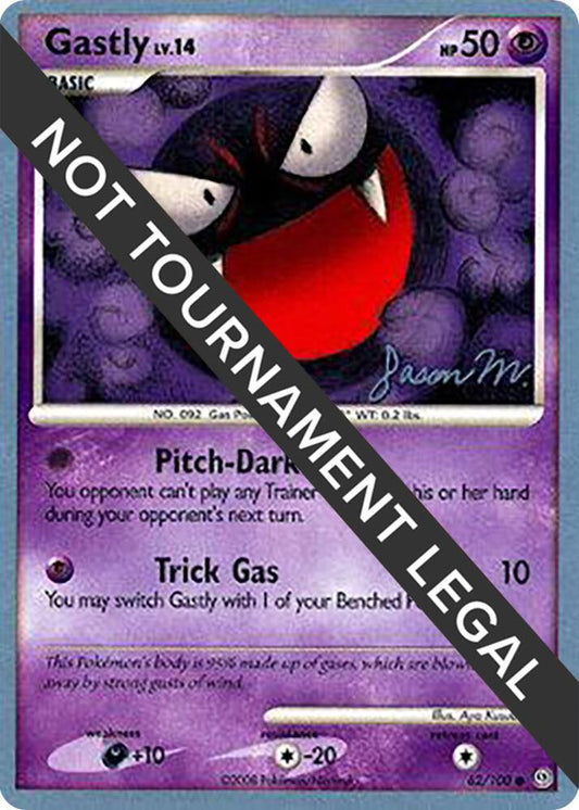 Gastly #62 World Championshop Decks 2009 (Jason Martinez)