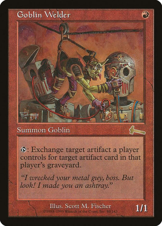 Goblin Welder #80 Urza's Legacy