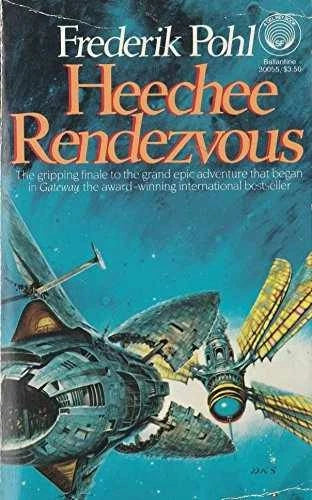 Heechee Rendezvous (Heechee Saga #3) - Pohl, Frederik (1985 1st Printing)
