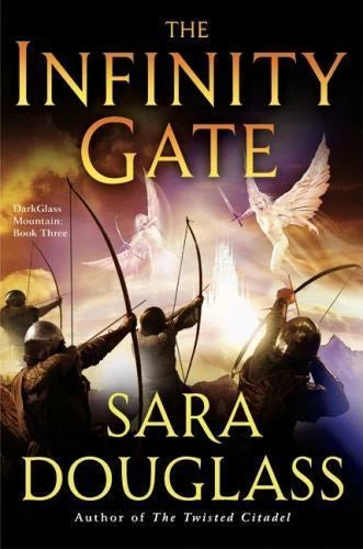 The Infinity Gate (DarkGlass Mountain #3) - Douglass, Sara (1st Printing, 2010)