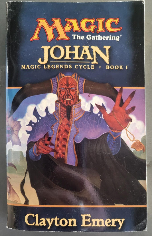 Magic the Gathering (Legends #1) Johan - Emery, Clayton (2001) 1st Printing