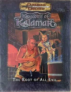 Kingdoms of Kalamar: The Root of All Evil (3rd Edition) (2001)
