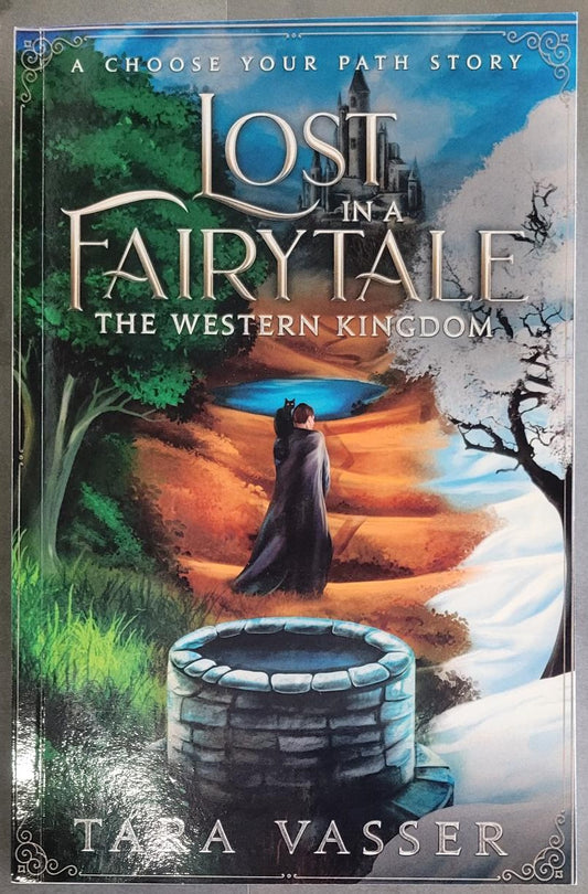 Lost in a Fairytale, The Western Kingdom  - Vasser, Tara (LOCAL AUTHOR)