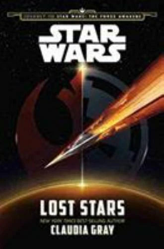 Lost Stars (Star Wars) - Gray, C. (2015) 1st Printing