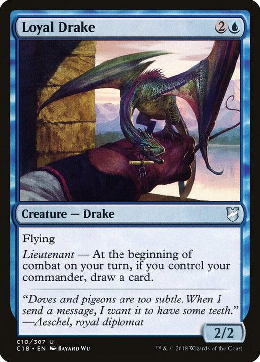 Loyal Drake #10 Commander 2018