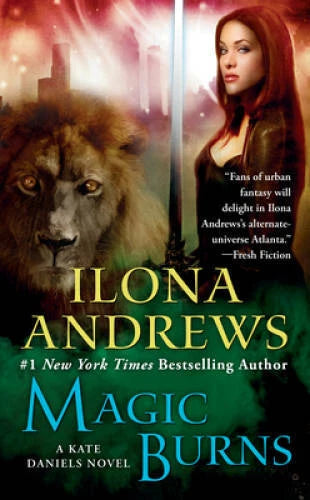 Magic Burns (Kate Daniels #2) - Andrews, Ilona (2008) 9th Printing