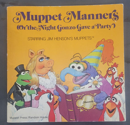 Muppet Manners (Or the Night Gonzo Gave a Party) - Relf, Pat (1981) 2nd Printing
