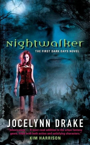 Nightwalker (Dark Days #1) - Drake, Jocelynn (2008, 1st Printing)