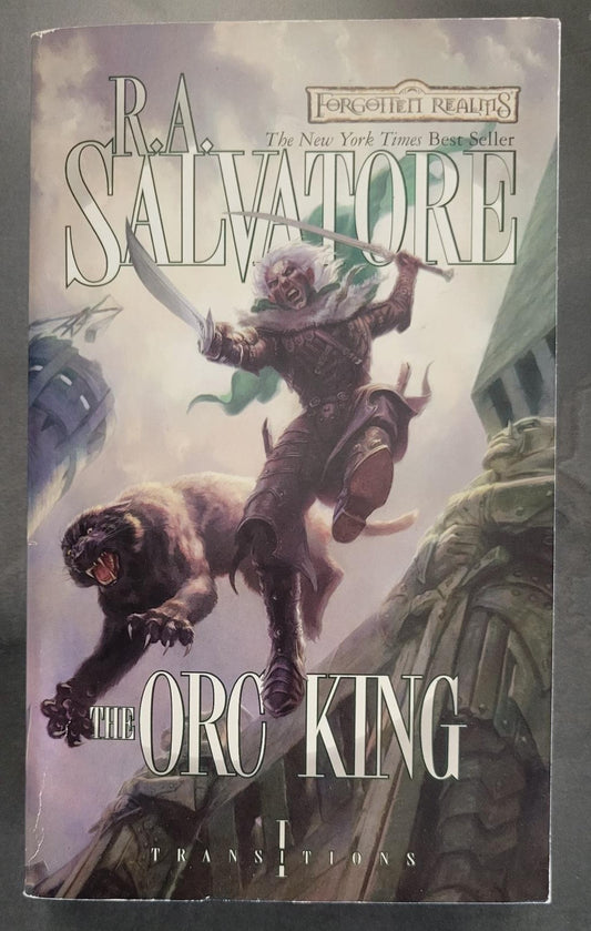 Dungeons & Dragons Forgotten Realms Orc King (Transitions) - Salvatore, R.A. (2008) 1st Printing