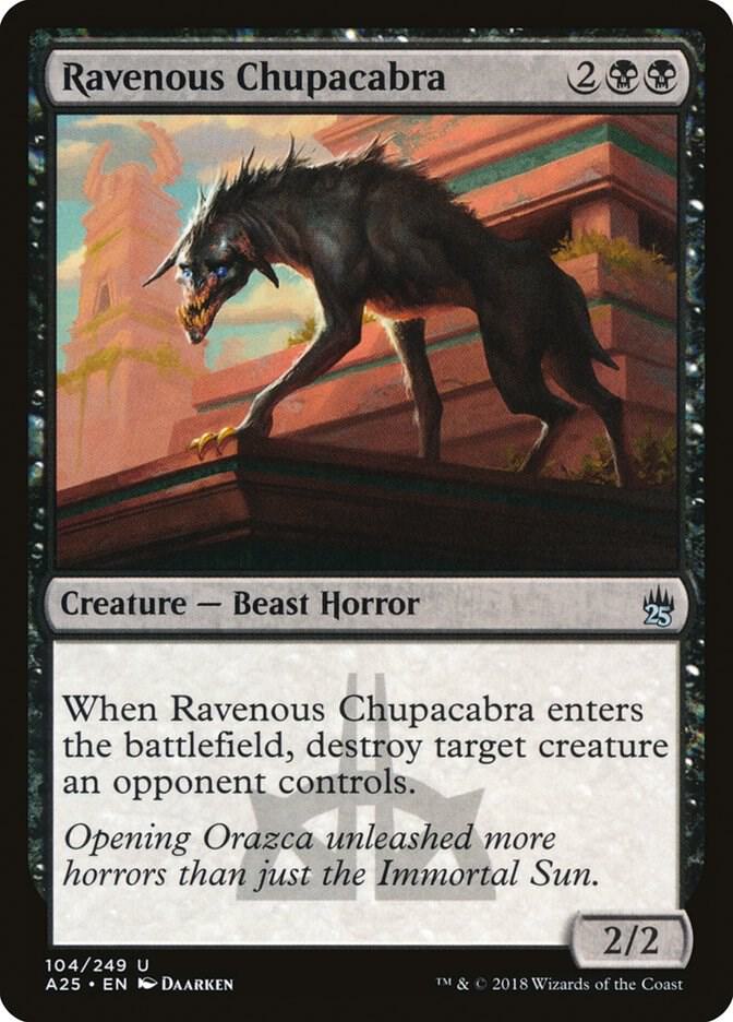 Ravenous Chupacabra #104 FOIL Masters 25