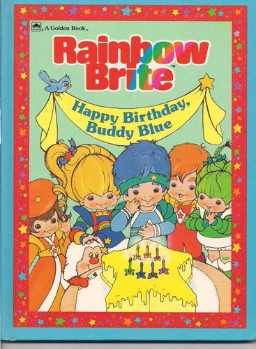 Rainbow Brite: Happy Birthday, Buddy Blue - Calder, Lyn (1984)
