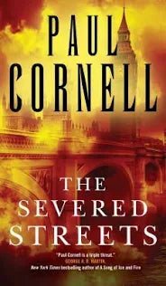 Severed Streets (Shadow Police #2) - Cornell, Paul (1st Printing, 2016)