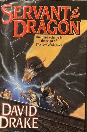 Servant of the Dragon (The Lord of the Isles #3) - Drake, David (1st Printing, 1999)