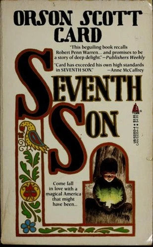 Seventh Son - Card, Orson Scott (5th Printing, 1988)