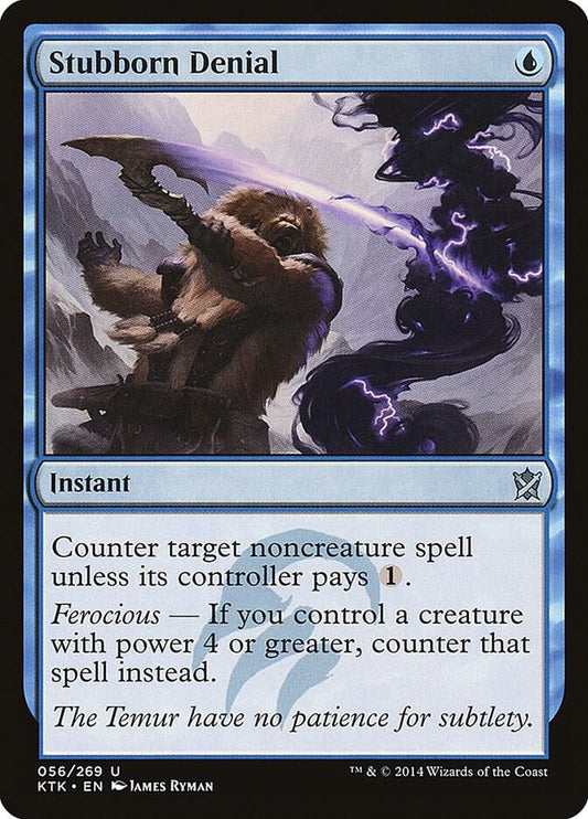 Stubborn Denial #56 Khans of Tarkir